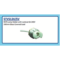 RS7S LAMP HOLDER WITH LOCKNUT 6A 240V 240mm GLASS COVERED LEAD STV5124/SV